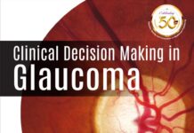 Clinical Decision Making in Glaucoma (2019) Shibal Bhartiya