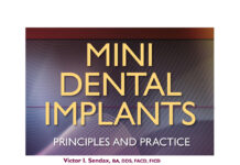 MINI DENTAL IMPLANTS – PRINCIPLES AND PRACTICE (2013) Victor I. Sendax
