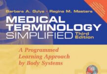 Medical Terminology Simplified – A Programmed Learning Approach by Body Systems (2005) Barbara A. Gylys