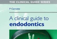 A Clinical Guide to Endodontics – Endodontics in Practice (2004) P. Carrotte
