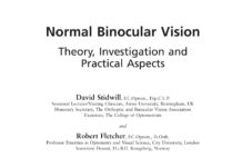 Normal Binocular Vision – Theory, Investigation and Practical Aspects (2011) David Stidwill