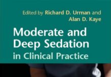 Moderate and Deep Sedation in Clinical Practice (2012) Richard D. Urman