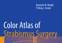 Color Atlas of Strabismus Surgery – Strategies and Techniques (2015) Kenneth W. Wright