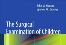 The Surgical Examination of Children (2013) John M. Hutson