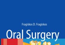 Oral Surgery – With 1307 Figures, mostly in Color and 11 Tables (2007) Fragiskos D. Fragiskos