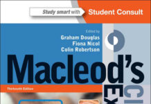 Macleod’s Clinical Examination – A Comprehensive Guide to History Taking and Physical Examination (2013) John Macleod