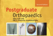 SBAs for the FRCS (Tr&Orth) Examination – A Companion to the Postgraduate Orthopaedics Candidate’s Guide (2025) Paul A. Banaszkiewicz