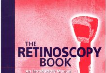 The Retinoscopy Book – An Introductory Manual for Eye Care Professionals (2003) John M. Corboy, MD