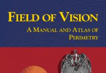 Field of Vision – A Manual and Atlas of Perimetry (2003) Jason J. S. Barton