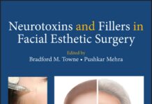 Neurotoxins and Fillers in Facial Esthetic Surgery (2019) Bradford M. Towne, DMD
