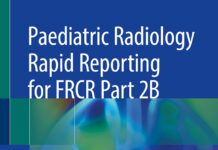 Paediatric Radiology Rapid Reporting for FRCR Part 2B (2019) Michael Paddock