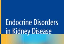 Endocrine Disorders in Kidney Disease – Diagnosis and Treatment (2019) Connie M. Rhee