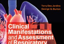 Clinical Manifestations and Assessment of Respiratory Disease (2024) Terry Des Jardins