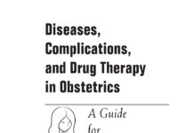 Diseases, Complications, & Drug Therapy in Obstetrics – A Guide for Clinicians (2011) Gerald G. Briggs