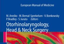 European Manual of Medicine – Otorhinolaryngology, Head and Neck Surgery (2010) Matti Anniko
