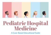 Pediatric Hospital Medicine – A Case-Based Educational Guide (2022) Melissa G. Cossey