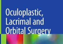 Oculoplastic, Lacrimal and Orbital Surgery – The ESOPRS Textbook Volume 2 (2024) Francesco M. Quaranta Leoni