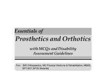 Essentials of Prosthetics and Orthotics – with MCQs and Disability Assessment Guidelines (2013) AK Agarwal