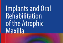 Implants and Oral Rehabilitation – of the Atrophic Maxilla (2023) Dr. John Doe