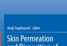Skin Permeation and Disposition of Therapeutic and Cosmeceutical Compounds (2017) Kenji Sugibayashi