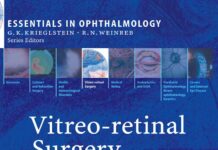 Vitreo-retinal Surgery – Essentials in Ophthalmology (2007) Bernd Kirchhof