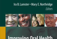 Improving Oral Health for the Elderly – An Interdisciplinary Approach (2008) Ira B. Lamster