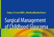 Surgical Management of Childhood Glaucoma – Clinical Considerations and Techniques (2018) Alana L. Grajewski