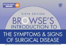 BROWSE’S INTRODUCTION TO THE SYMPTOMS & SIGNS OF SURGICAL DISEASE (2021) James A. Gossage