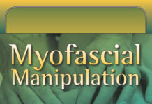 Myofascial Manipulation – Theory and Clinical Application (2012) Robert I. Cantu