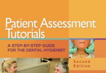 Patient assessment tutorials – a step-by-step guide for the dental hygienist (2010) Jill S. Nield-Gehrig
