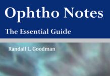OPHTHO NOTES – The Essential Guide (2003) Randall L. Goodman, M.D.