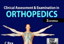 Clinical Assessment and Examination in Orthopedics (2012) C Rex