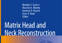 Matrix Head and Neck Reconstruction – Scalable Reconstructive Approaches Organized by Defect Location (2023) Brendan C. Stack Jr.