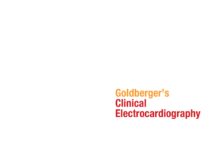 Goldberger’s Clinical Electrocardiography – A Simplified Approach (2018) Ary L. Goldberger, MD, FACC