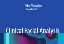 Clinical Facial Analysis – Elements, Principles, and Techniques (2012) Fabio Meneghini