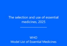 The selection and use of essential medicines – WHO Model List of Essential Medicines (2025) WHO