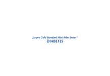 Diabetes – Jaypee Gold Standard Mini Atlas Series (2011) SN Chugh