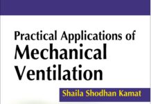 Practical Applications of Mechanical Ventilation (2009) Shaila Shodhan Kamat