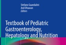 Textbook of Pediatric Gastroenterology, Hepatology and Nutrition – A Comprehensive Guide to Practice (2022) Stefano Guandalini