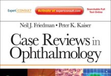 Case Reviews in Ophthalmology (2012) Neil J. Friedman MD