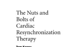 The Nuts and Bolts of Cardiac Resynchronization Therapy (2007) Tom Kenny
