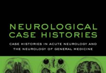 Neurological Case Histories – Case Histories in Acute Neurology and the Neurology of General Medicine (2007) Sarah T Pendlebury