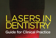 Lasers in Dentistry – Guide for Clinical Practice (2020) Multiple Contributors