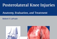Posterolateral Knee Injuries – Anatomy, Evaluation, and Treatment (2006) Robert F. LaPrade