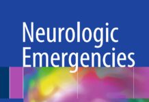 Neurologic Emergencies – How to Do a Fast, Focused Evaluation of Any Neurologic Complaint (2018) Latha Ganti