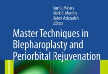 Master Techniques in Blepharoplasty and Periorbital Rejuvenation (2011) Guy G. Massry