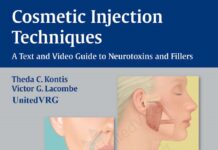 Cosmetic Injection Techniques – A Text and Video Guide to Neurotoxins and Fillers (2013) Theda C. Kontis