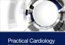 Practical Cardiology – Principles and Approaches (2022) Majid Maleki
