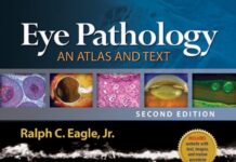 Eye Pathology – An Atlas and Text (2011) Ralph C. Eagle, Jr., MD