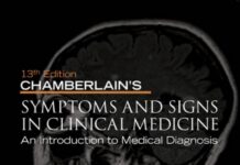 CHAMBERLAIN’S SYMPTOMS AND SIGNS IN CLINICAL MEDICINE – An Introduction to Medical Diagnosis (2010) Andrew R Houghton